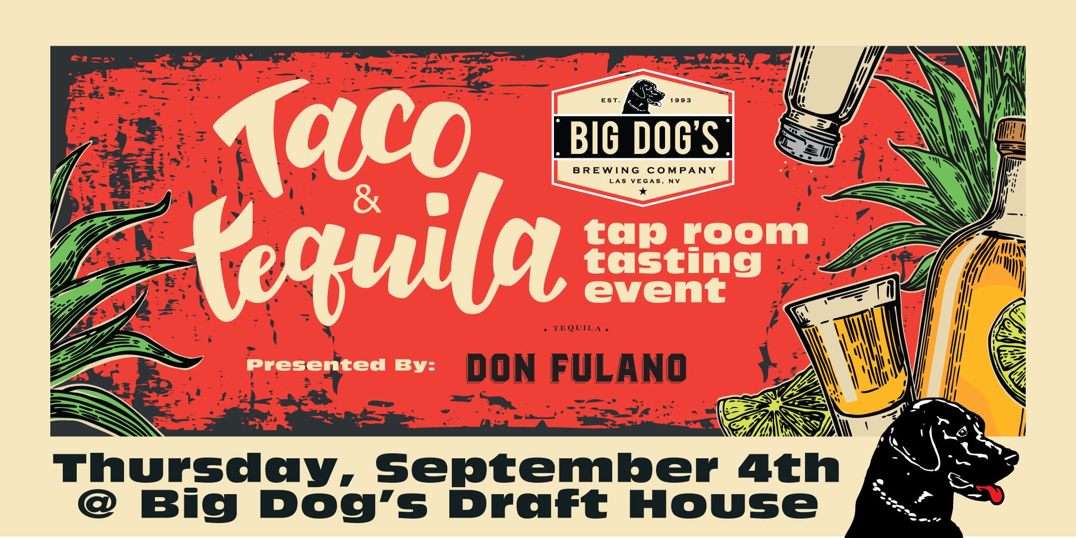 Big Dog's & Don Fulano Tacos, Beer & Tequila Pairing!